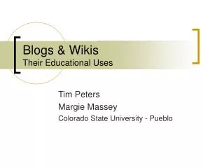 Blogs &amp; Wikis Their Educational Uses