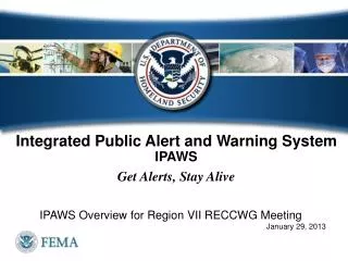 Integrated Public Alert and Warning System IPAWS Get Alerts, Stay Alive
