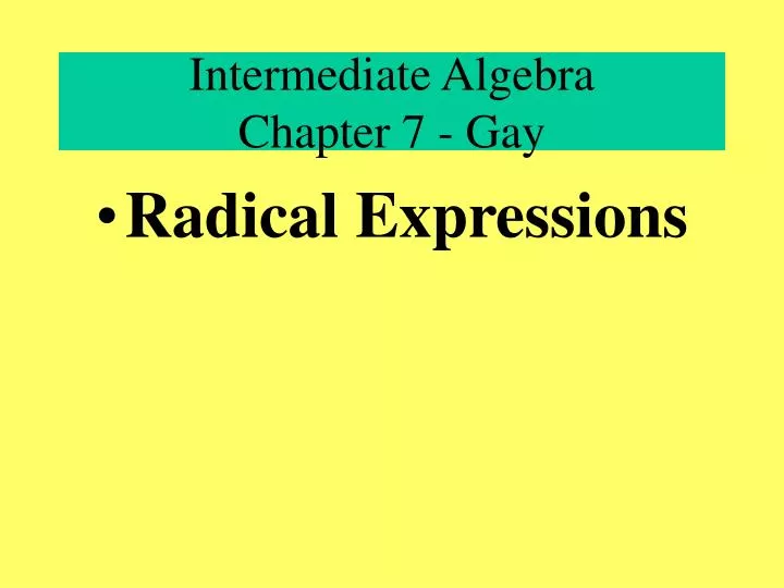 intermediate algebra chapter 7 gay