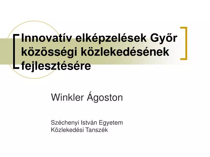 innovat v elk pzel sek gy r k z ss gi k zleked s nek fejleszt s re