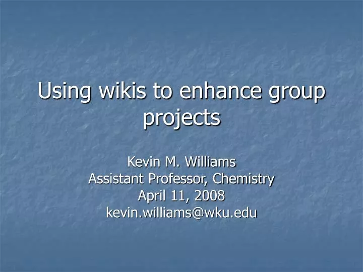 using wikis to enhance group projects