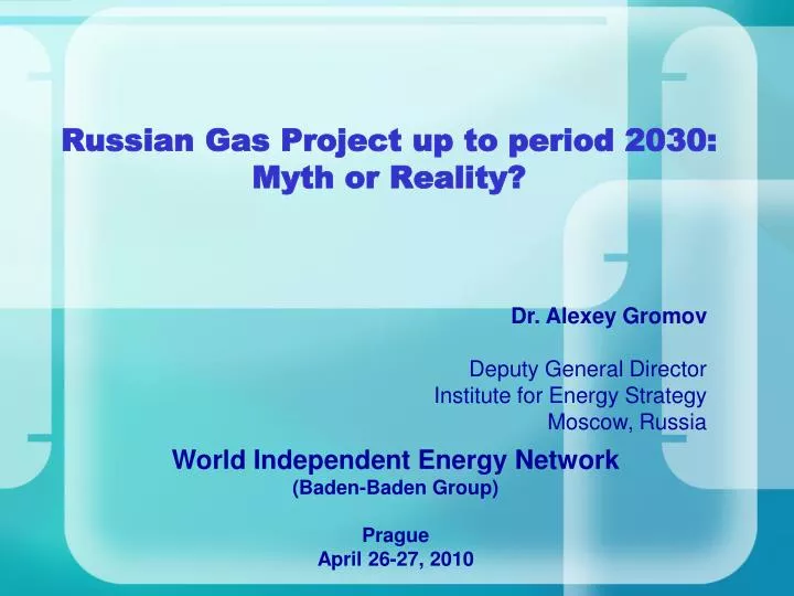 russian gas project up to period 2030 myth or reality