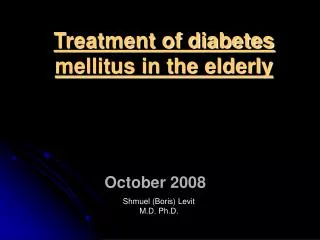 Treatment of diabetes mellitus in the elderly