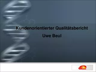 kundenorientierter qualit tsbericht uwe beul