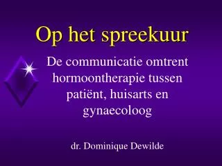 op het spreekuur