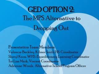GED OPTION 2: The MPS Alternative to Dropping Out