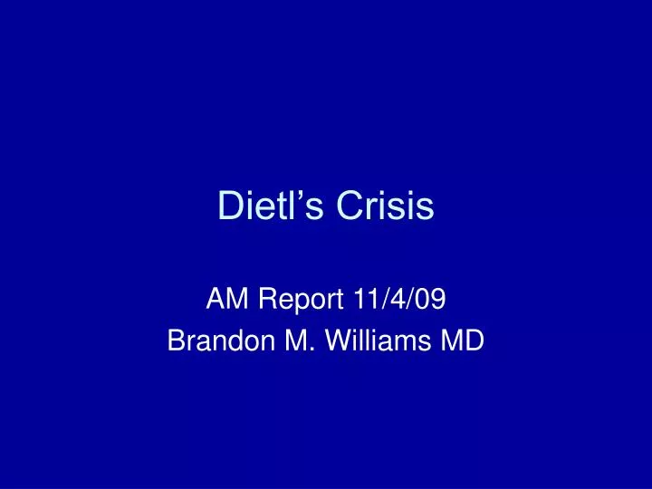 dietl s crisis