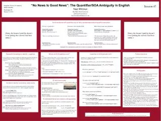 “No News Is Good News”: The Quantifier/SOA Ambiguity in English Neal Whitman