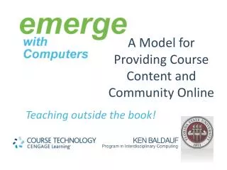 A Model for Providing Course Content and Community Online