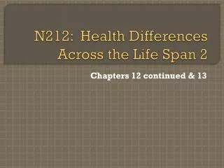 N212: Health Differences Across the Life Span 2