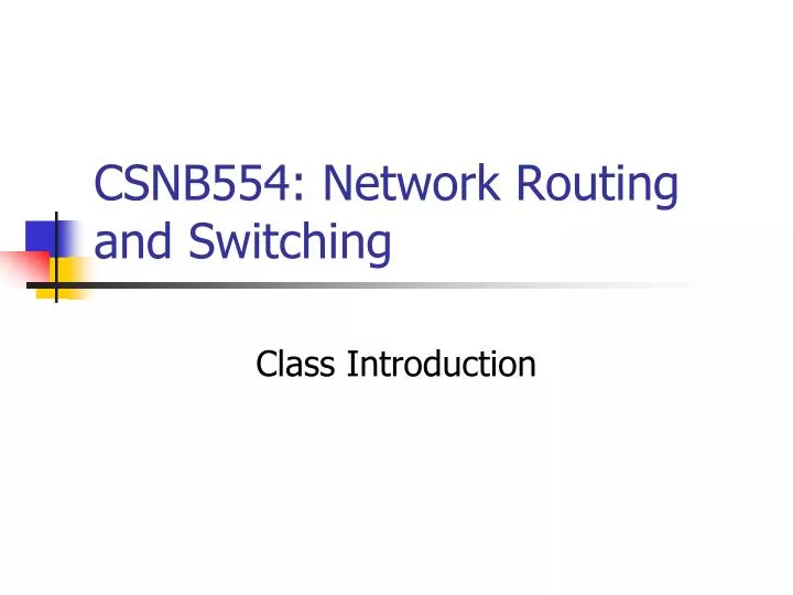 csnb554 network routing and switching
