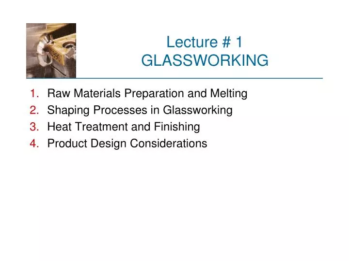 lecture 1 glassworking