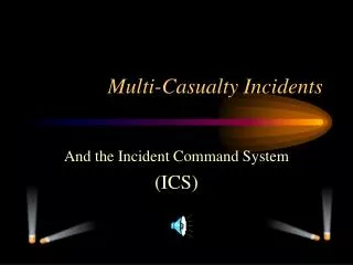 Multi-Casualty Incidents