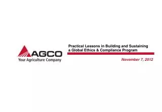Practical Lessons in Building and Sustaining a Global Ethics &amp; Compliance Program