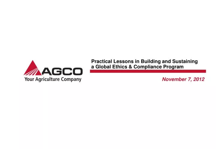 practical lessons in building and sustaining a global ethics compliance program
