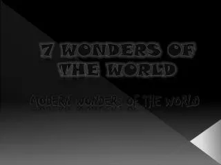 7 WONDERS OF THE WORLD