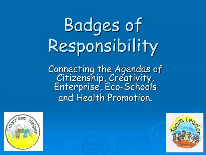 badges of responsibility