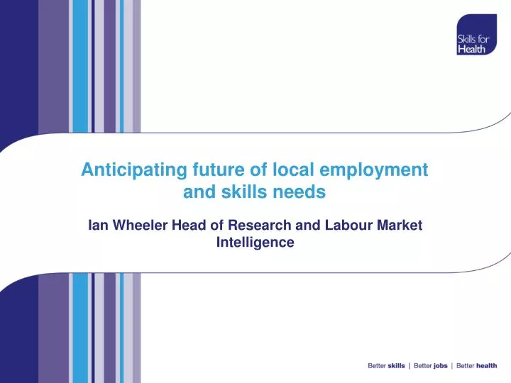 anticipating future of local employment and skills needs