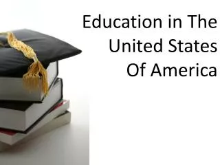 Education in The United States Of America