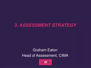 3. ASSESSMENT STRATEGY