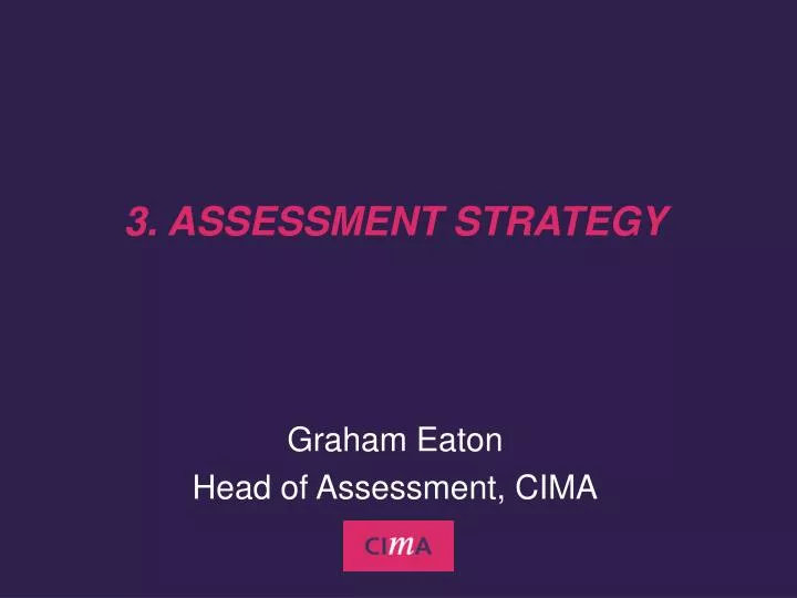 3 assessment strategy