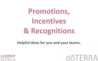 Promotions, Incentives &amp; Recognitions