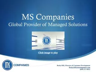 MS Companies Global Provider of Managed Solutions