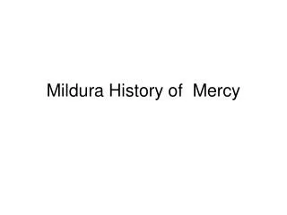 Mildura History of Mercy
