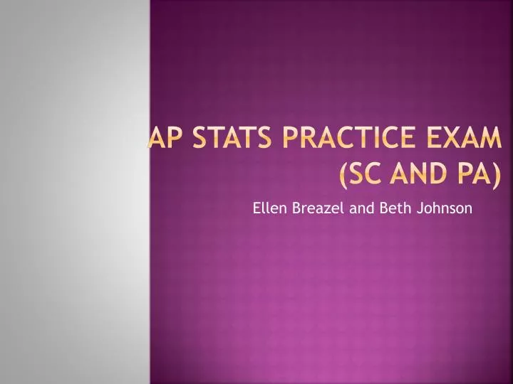 ap stats practice exam sc and pa