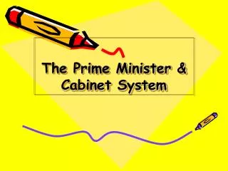 The Prime Minister &amp; Cabinet System
