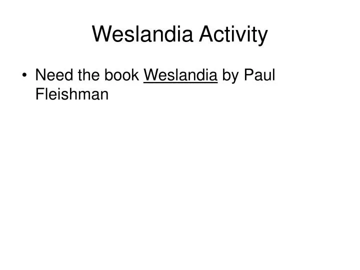 weslandia activity