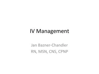 IV Management