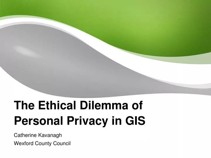 the ethical dilemma of personal privacy in gis