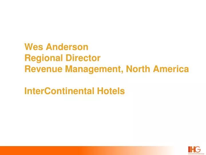 wes anderson regional director revenue management north america intercontinental hotels