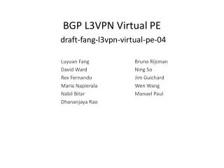 BGP L3VPN Virtual PE draft-fang-l3vpn-virtual-pe-04