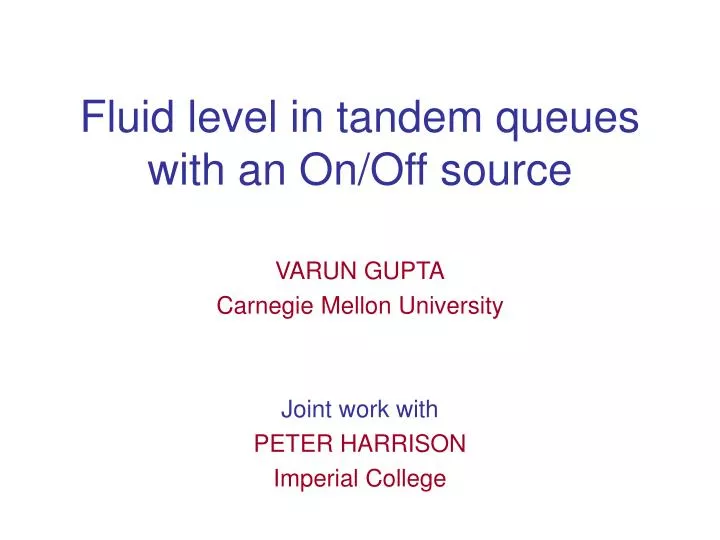 fluid level in tandem queues with an on off source