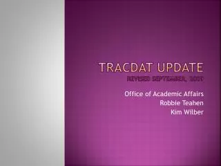 TracDat Update revised September, 2009