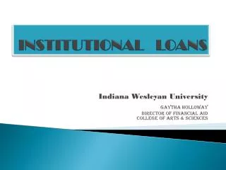 INSTITUTIONAL LOANS
