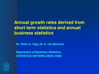 Annual growth rates derived from short term statistics and annual business statistics