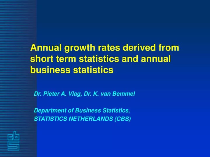 annual growth rates derived from short term statistics and annual business statistics