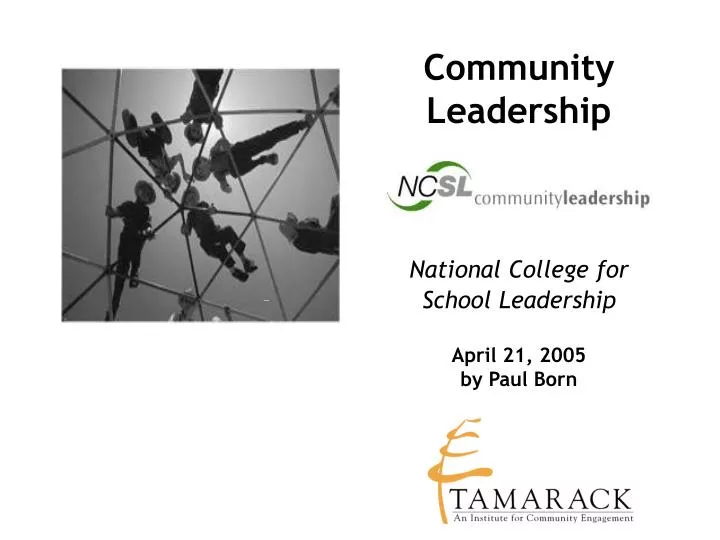 community leadership national college for school leadership april 21 2005 by paul born