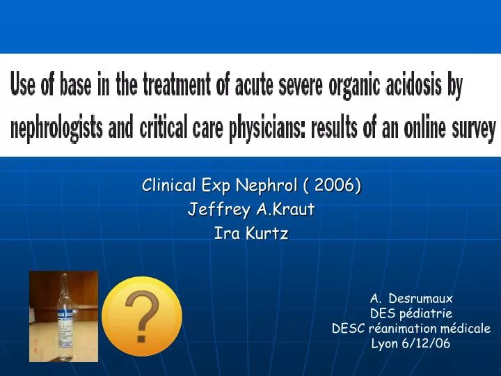 clinical exp nephrol 2006 jeffrey a kraut ira kurtz