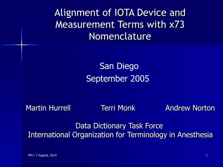 alignment of iota device and measurement terms with x73 nomenclature