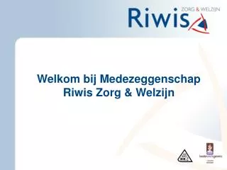Welkom bij Medezeggenschap Riwis Zorg &amp; Welzijn