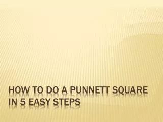 How to do a Punnett Square in 5 Easy Steps