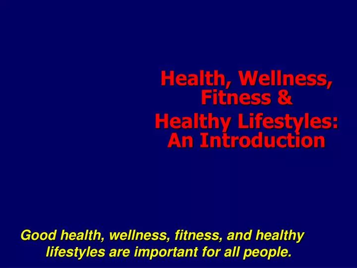 health wellness fitness healthy lifestyles an introduction