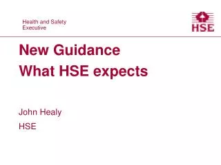 New Guidance What HSE expects
