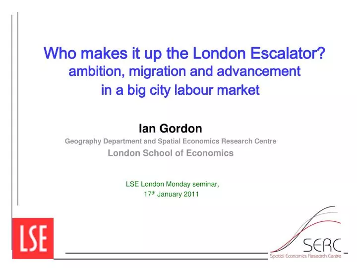who makes it up the london escalator ambition migration and advancement in a big city labour market