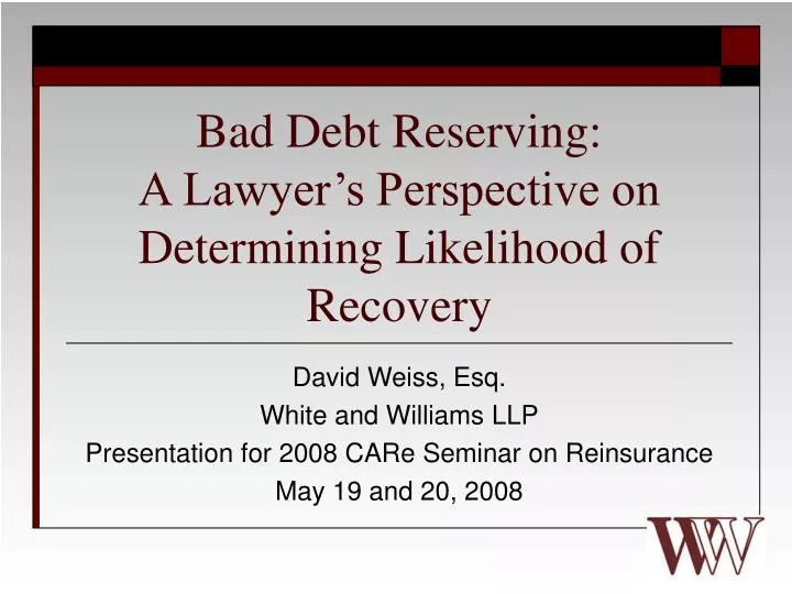 bad debt reserving a lawyer s perspective on determining likelihood of recovery