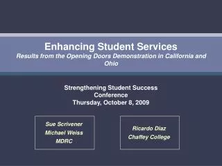 Enhancing Student Services Results from the Opening Doors Demonstration in California and Ohio